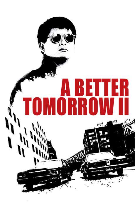 A Better Tomorrow II